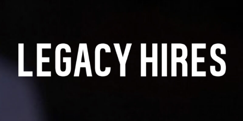 Legacy Hires